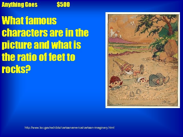 Anything Goes $500 What famous characters are in the picture and what is the