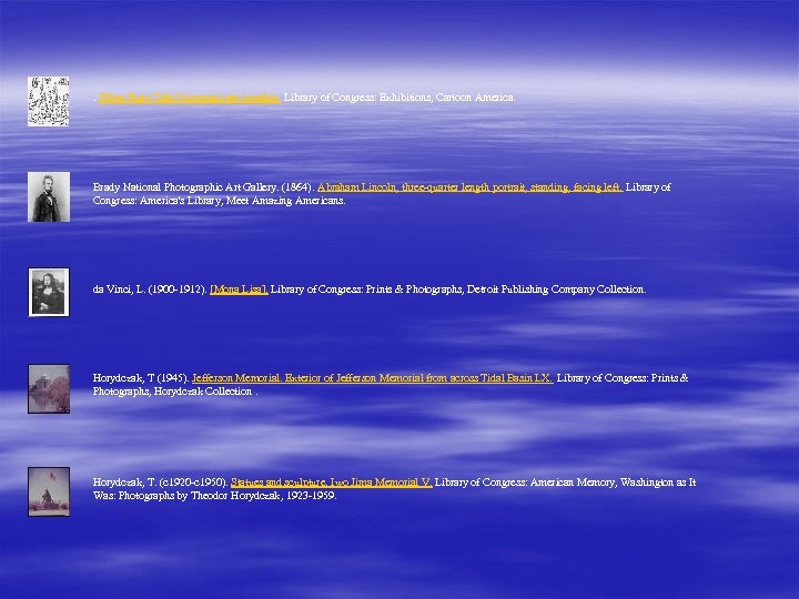  . When Fairy Tale Princesses get together. Library of Congress: Exhibitions, Cartoon America.