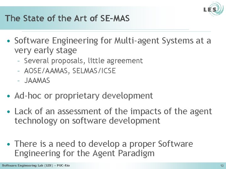 The State of the Art of SE-MAS • Software Engineering for Multi-agent Systems at