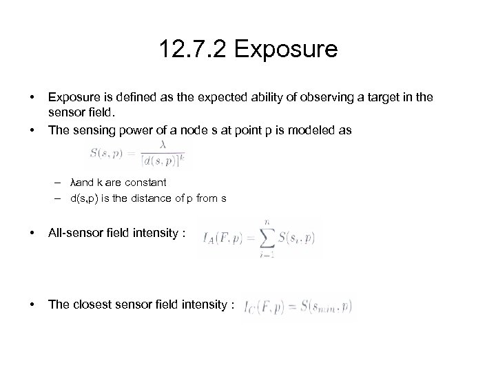 12. 7. 2 Exposure • • Exposure is defined as the expected ability of