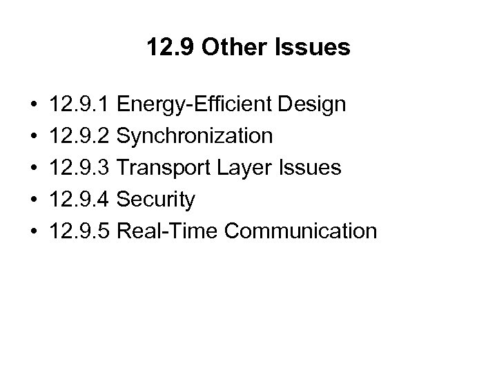 12. 9 Other Issues • • • 12. 9. 1 Energy-Efficient Design 12. 9.