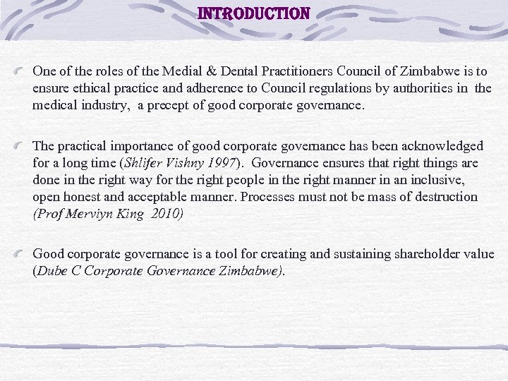 introduction One of the roles of the Medial & Dental Practitioners Council of Zimbabwe