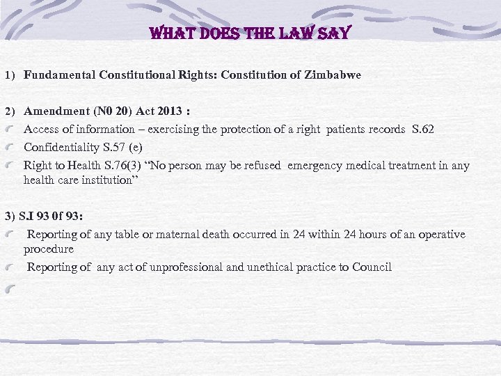 what does the law say 1) Fundamental Constitutional Rights: Constitution of Zimbabwe 2) Amendment