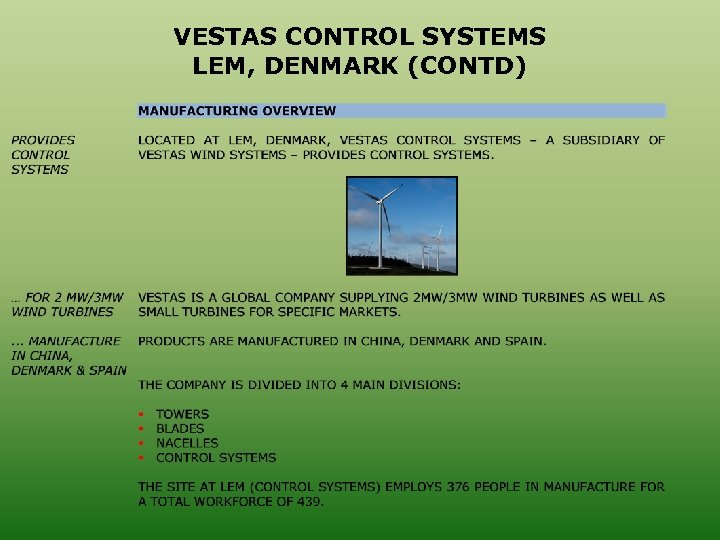 VESTAS CONTROL SYSTEMS LEM, DENMARK (CONTD) 