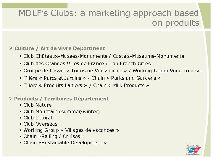 MDLF’s Clubs: a marketing approach based on produits Culture / Art de vivre Department