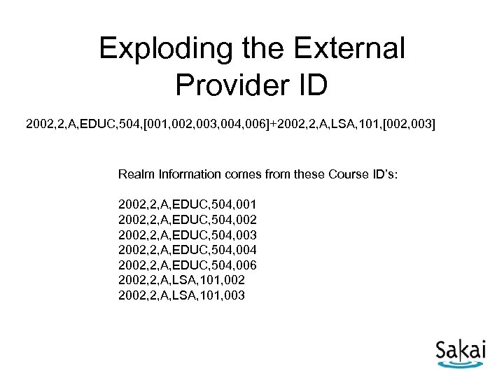 Exploding the External Provider ID 2002, 2, A, EDUC, 504, [001, 002, 003, 004,