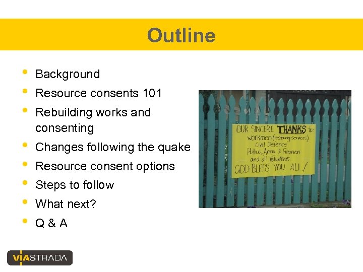 Outline • • • Background • • • Changes following the quake Resource consents