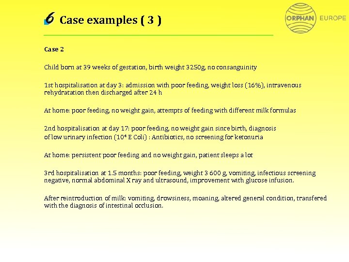 Case examples ( 3 ) Case 2 Child born at 39 weeks of gestation,