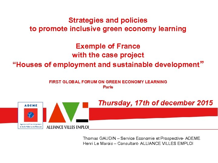 Strategies and policies to promote inclusive green economy learning Exemple of France with the