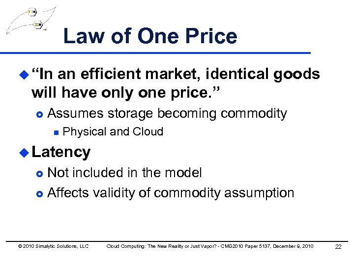 Law of One Price u “In an efficient market, identical goods will have only