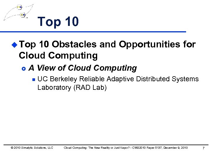 Top 10 u Top 10 Obstacles and Opportunities for Cloud Computing £ A View