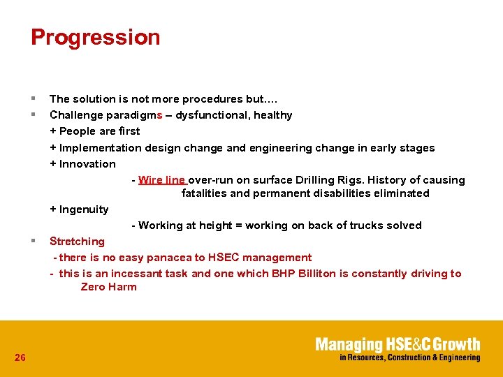 Progression § § § 26 The solution is not more procedures but…. Challenge paradigms