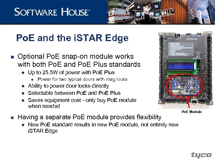 Po. E and the i. STAR Edge n Optional Po. E snap-on module works