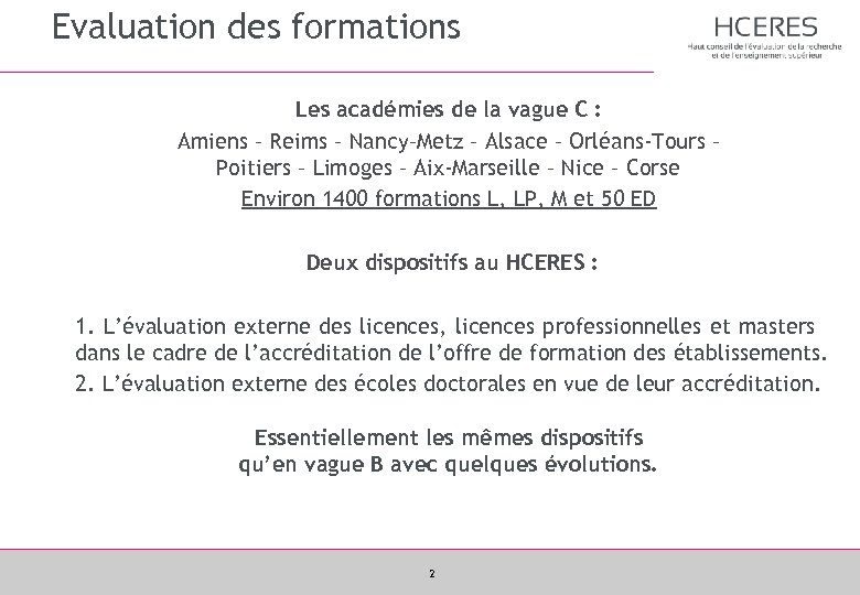 Evaluation des formations Les académies de la vague C : Amiens – Reims –