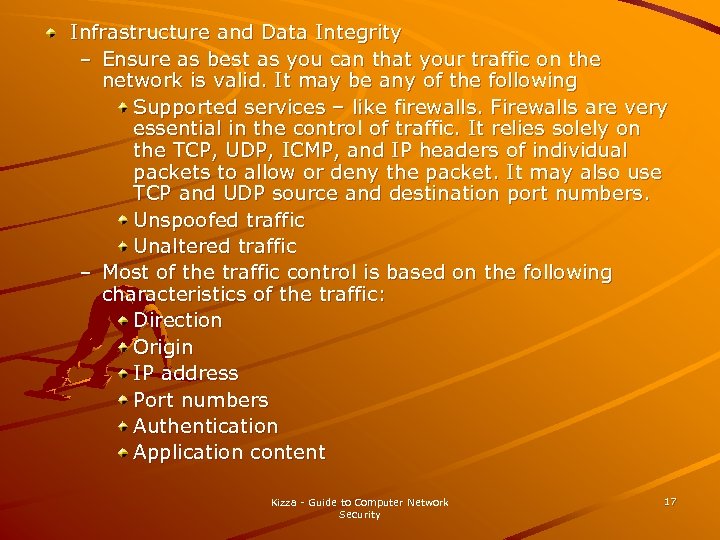 Infrastructure and Data Integrity – Ensure as best as you can that your traffic