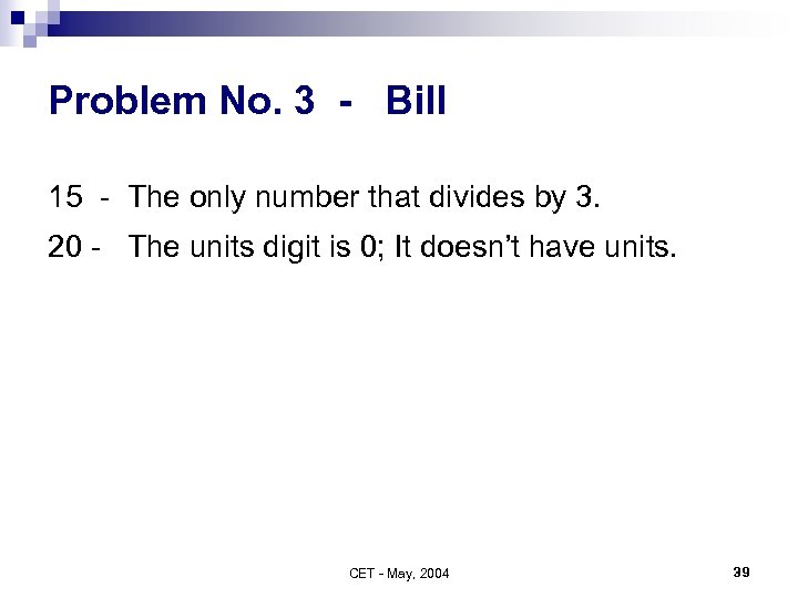 Problem No. 3 - Bill 15 - The only number that divides by 3.