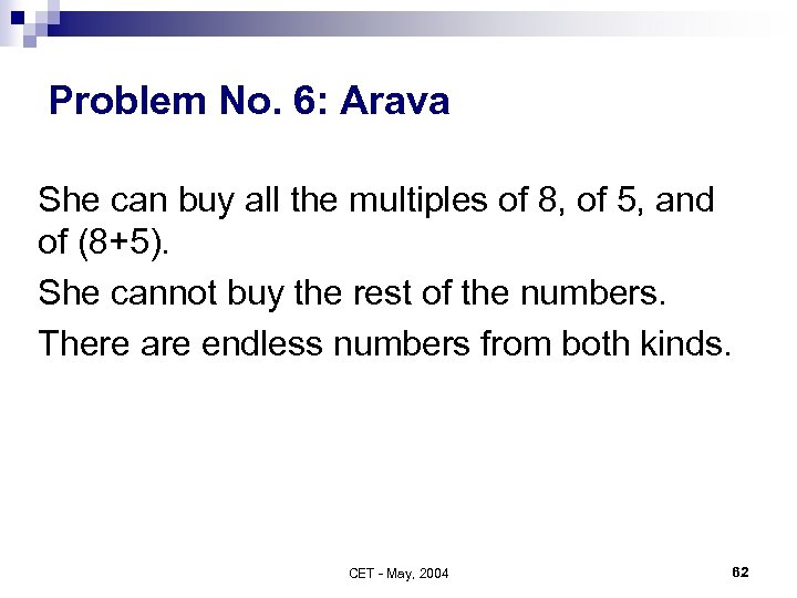 Problem No. 6: Arava She can buy all the multiples of 8, of 5,