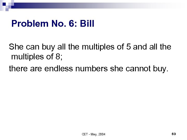 Problem No. 6: Bill She can buy all the multiples of 5 and all