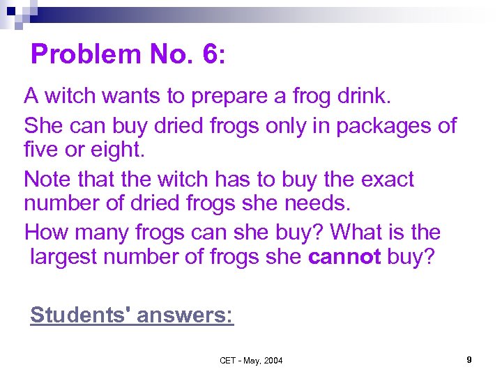 Problem No. 6: A witch wants to prepare a frog drink. She can buy