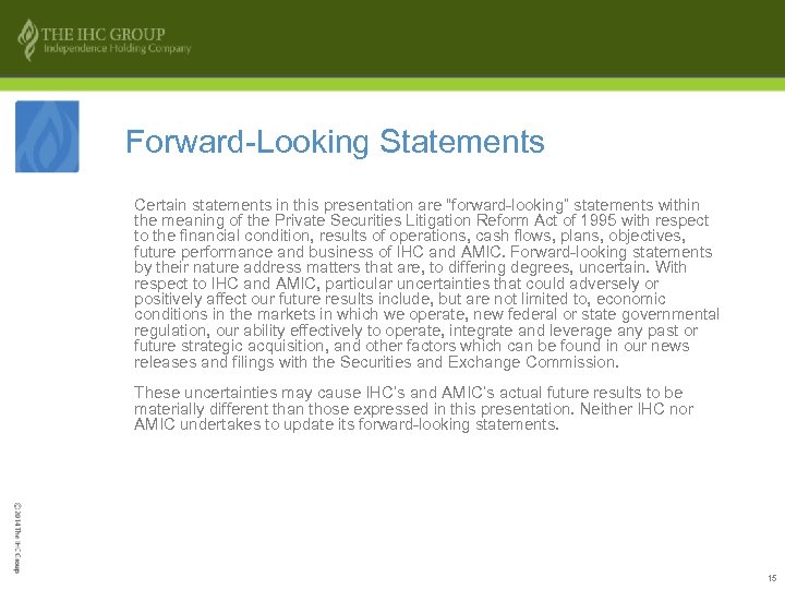 Forward-Looking Statements Certain statements in this presentation are “forward-looking” statements within the meaning of