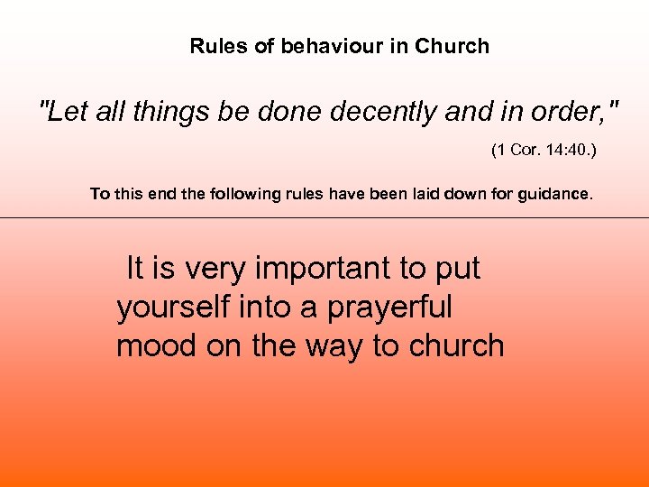 Rules of behaviour in Church 