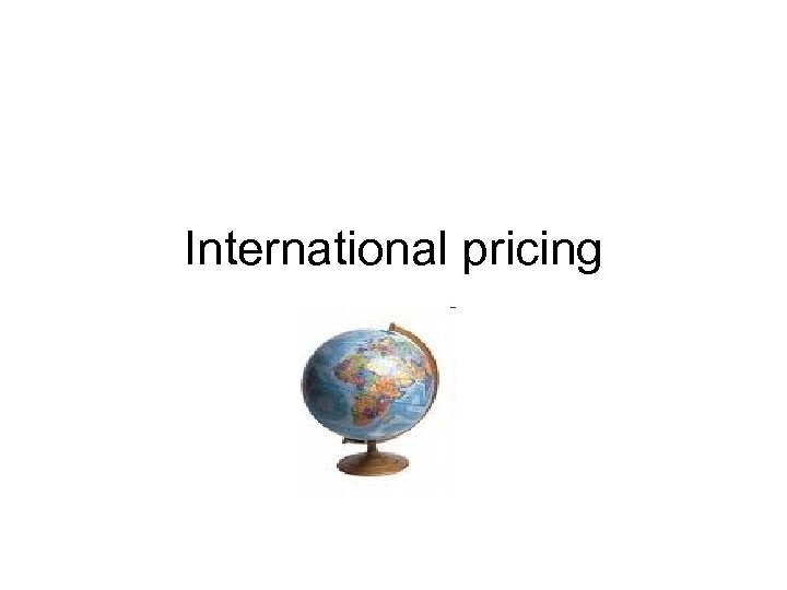 International pricing 