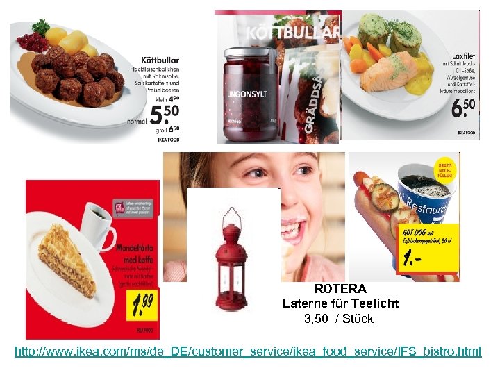 ROTERA Laterne für Teelicht 3, 50 / Stück http: //www. ikea. com/ms/de_DE/customer_service/ikea_food_service/IFS_bistro. html 