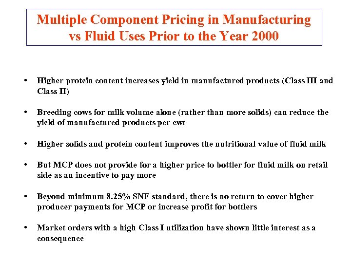 Multiple Component Pricing in Manufacturing vs Fluid Uses Prior to the Year 2000 •