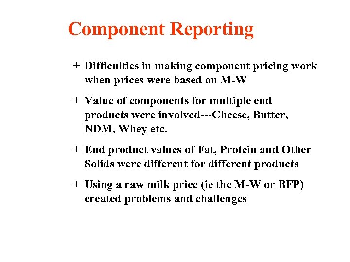 Component Reporting + Difficulties in making component pricing work when prices were based on