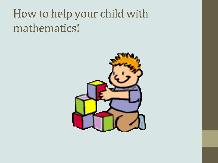 How to help your child with mathematics! 