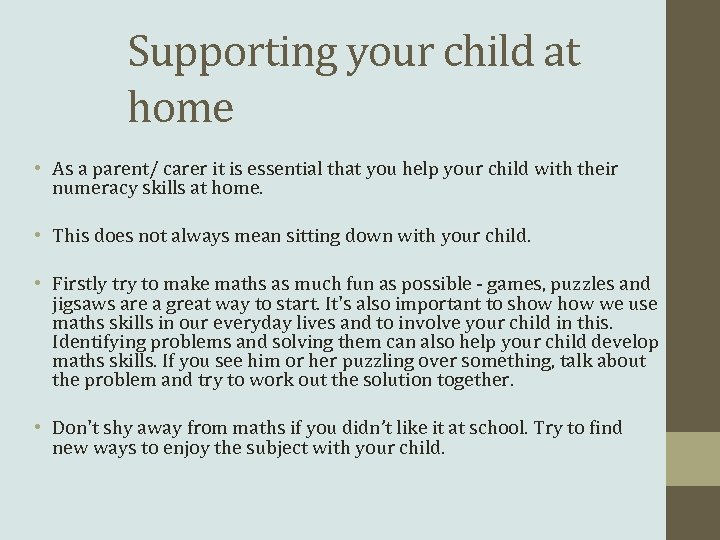 Supporting your child at home • As a parent/ carer it is essential that