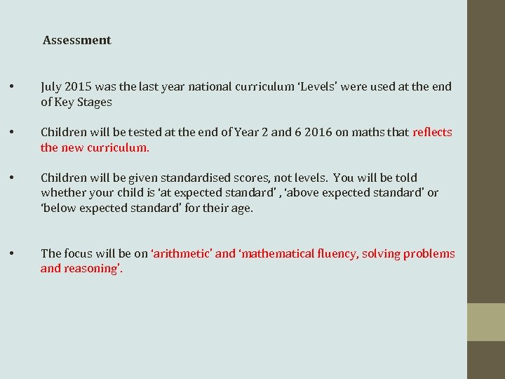 Assessment • July 2015 was the last year national curriculum ‘Levels’ were used at