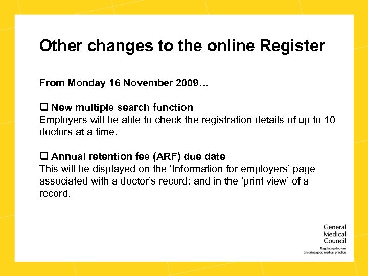 Other changes to the online Register From Monday 16 November 2009… q New multiple