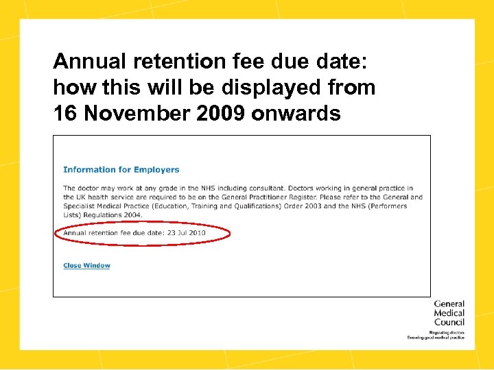 Annual retention fee due date: how this will be displayed from 16 November 2009