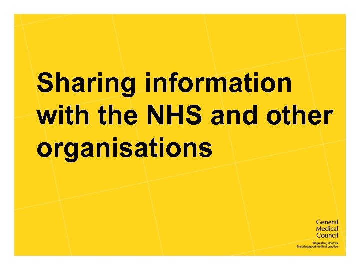 Sharing information with the NHS and other organisations 