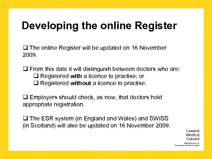 Developing the online Register q The online Register will be updated on 16 November