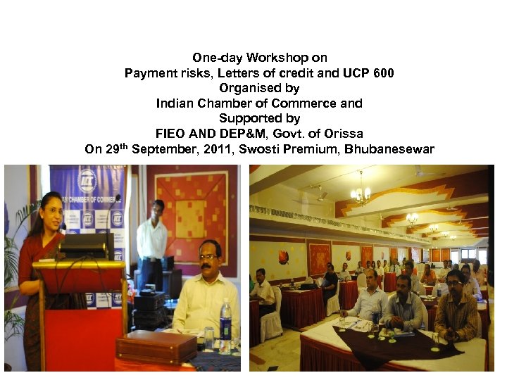 One-day Workshop on Payment risks, Letters of credit and UCP 600 Organised by Indian