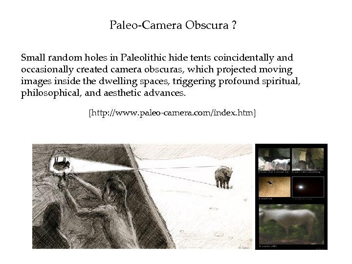 Paleo-Camera Obscura ? Small random holes in Paleolithic hide tents coincidentally and occasionally created