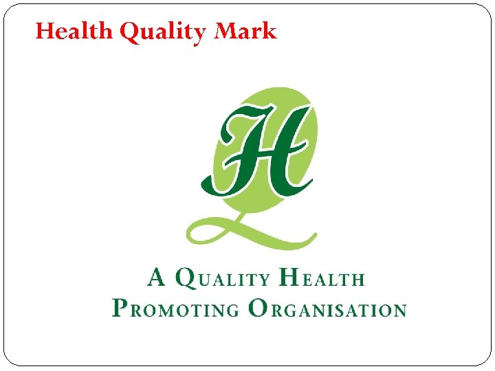 Health Quality Mark 