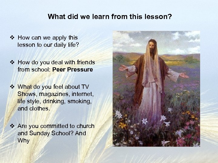 What did we learn from this lesson? v How can we apply this lesson