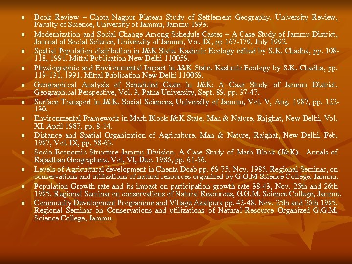 n n n Book Review – Chota Nagpur Plateau Study of Settlement Geography. University