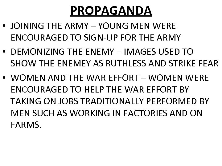 PROPAGANDA • JOINING THE ARMY – YOUNG MEN WERE ENCOURAGED TO SIGN-UP FOR THE