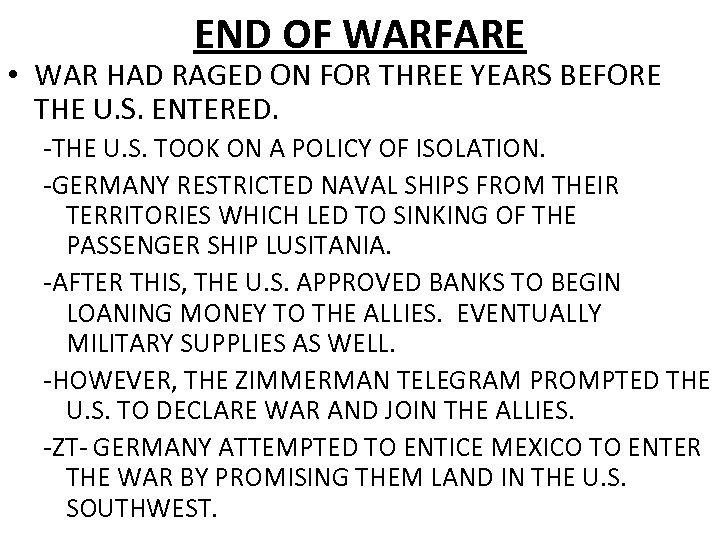 END OF WARFARE • WAR HAD RAGED ON FOR THREE YEARS BEFORE THE U.