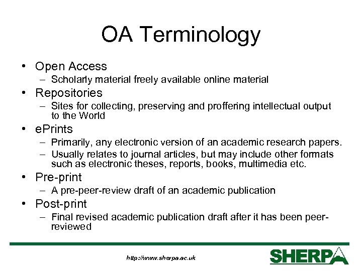 OA Terminology • Open Access – Scholarly material freely available online material • Repositories