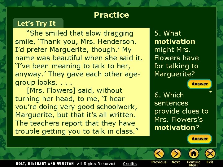 Practice Let’s Try It “She smiled that slow dragging smile, ‘Thank you, Mrs. Henderson.