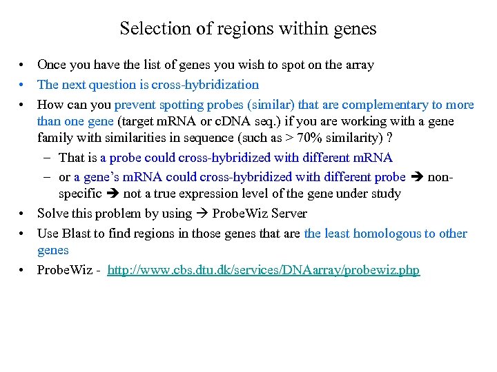 Selection of regions within genes • Once you have the list of genes you