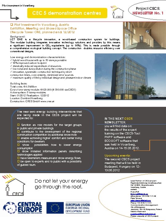 Pilot investment in Vorarlberg Project CEC 5: NEWSLETTER No. 1 q Pilot investment in