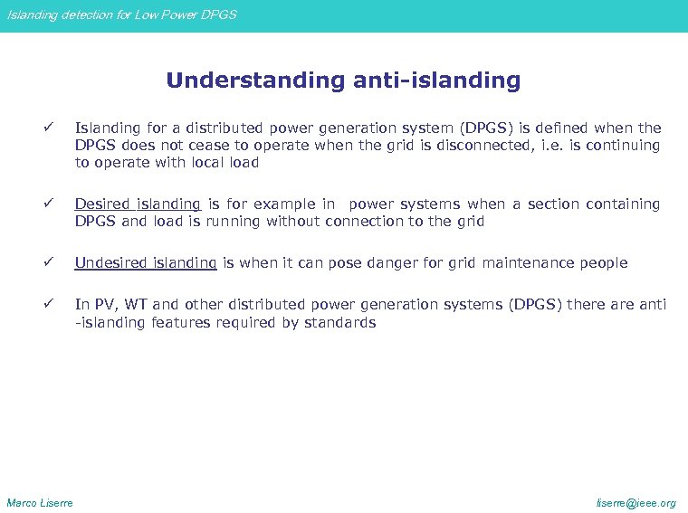 Islanding detection for Low Power DPGS Understanding anti-islanding ü Islanding for a distributed power