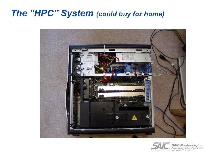 The “HPC” System (could buy for home) 