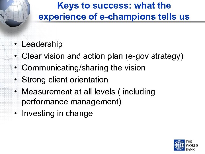 Keys to success: what the experience of e-champions tells us • • • Leadership